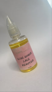 GLUE GONER “LACE REMOVER”